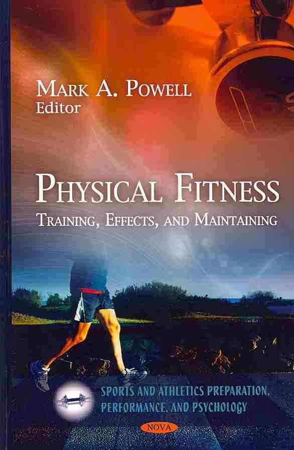 Physical Fitness Training Effects and Maintaining